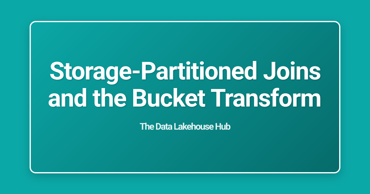 Storage-Partitioned Joins and the Bucket Transform