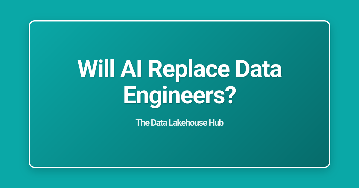 Will AI Replace Data Engineers?
